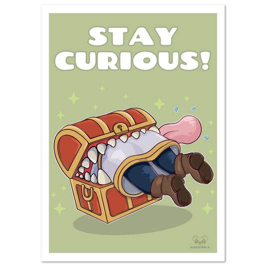 Stay Curious Print